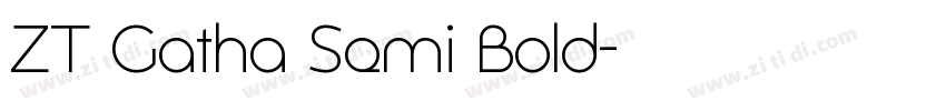 ZT Gatha Semi Bold字体转换